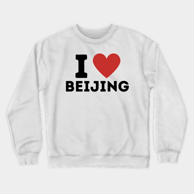 I Love Beijing Simple Heart Design Crewneck Sweatshirt by Word Minimalism